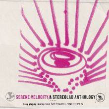 Stereolab : Serene Velocity